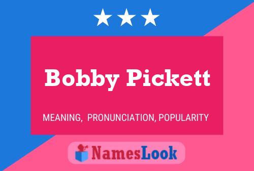 Póster del nombre Bobby Pickett