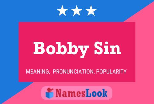 Póster del nombre Bobby Sin