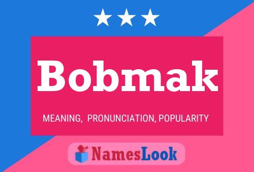 Póster del nombre Bobmak