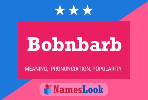 Póster del nombre Bobnbarb