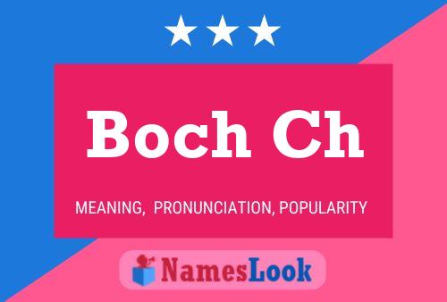 Póster del nombre Boch Ch