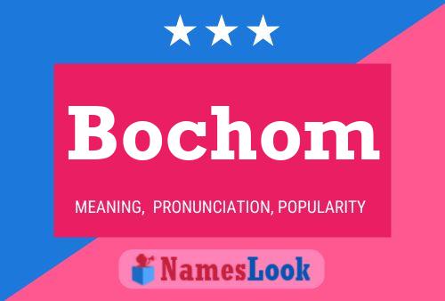 Póster del nombre Bochom