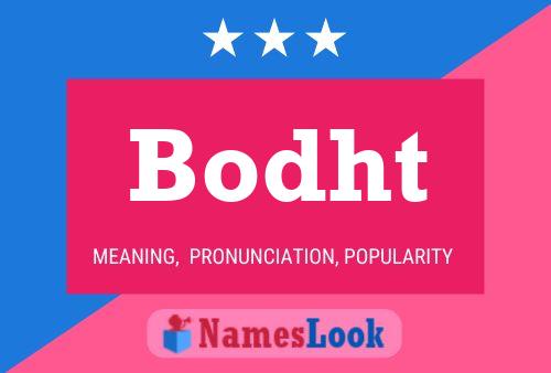 Póster del nombre Bodht