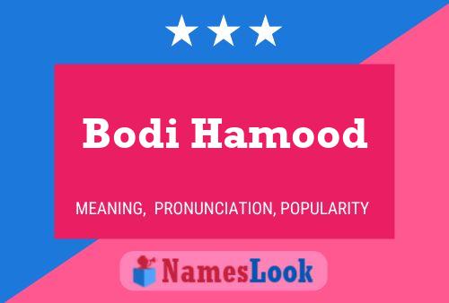 Póster del nombre Bodi Hamood