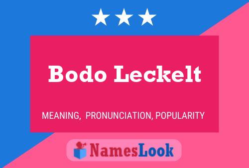 Póster del nombre Bodo Leckelt