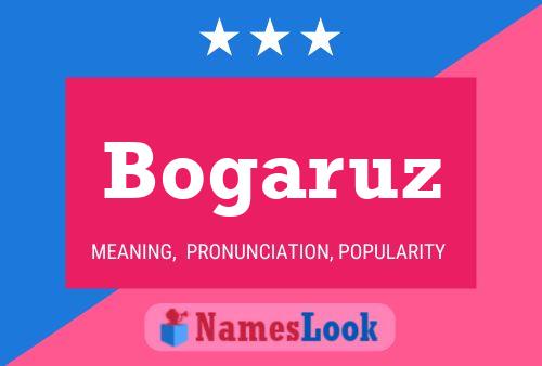 Póster del nombre Bogaruz