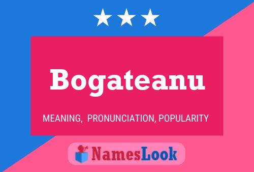 Póster del nombre Bogateanu