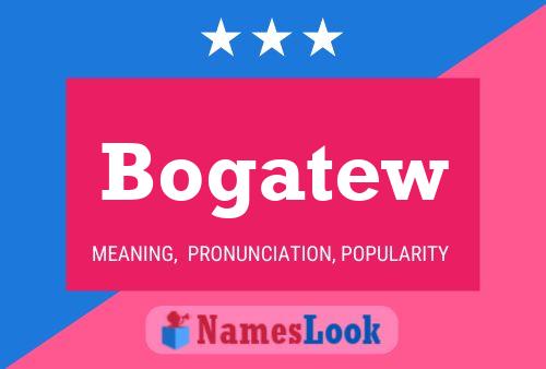 Póster del nombre Bogatew