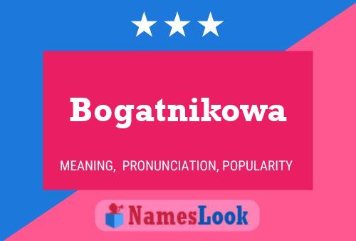 Póster del nombre Bogatnikowa