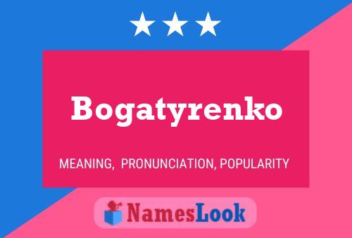 Póster del nombre Bogatyrenko