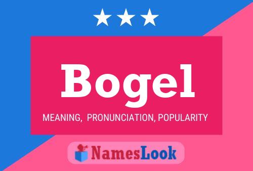 Póster del nombre Bogel