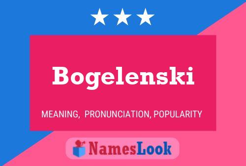 Póster del nombre Bogelenski