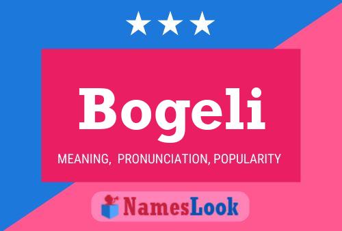 Póster del nombre Bogeli