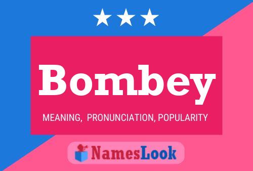 Póster del nombre Bombey