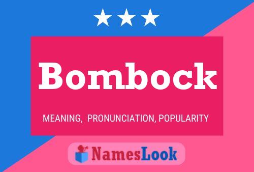 Póster del nombre Bombock