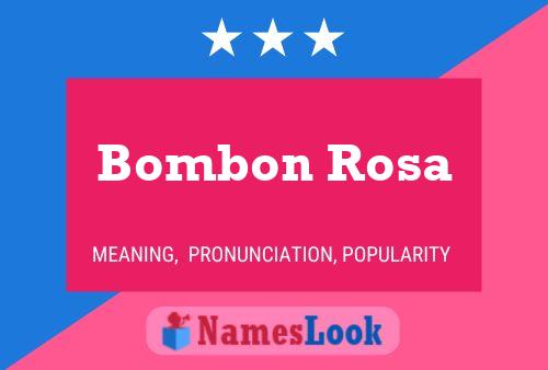 Póster del nombre Bombon Rosa