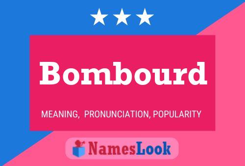 Póster del nombre Bombourd