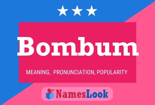 Póster del nombre Bombum