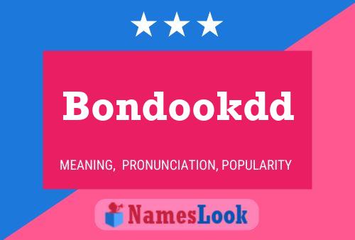 Póster del nombre Bondookdd