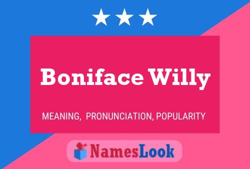 Póster del nombre Boniface Willy