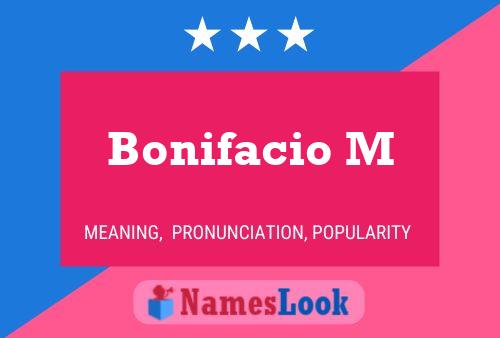 Póster del nombre Bonifacio M