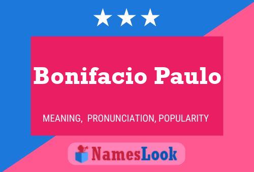 Póster del nombre Bonifacio Paulo