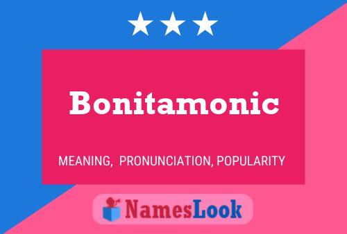 Póster del nombre Bonitamonic