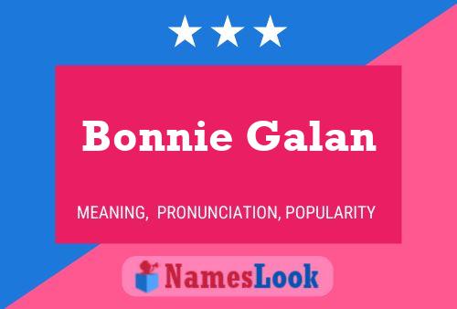 Póster del nombre Bonnie Galan