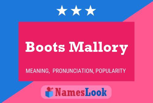 Póster del nombre Boots Mallory