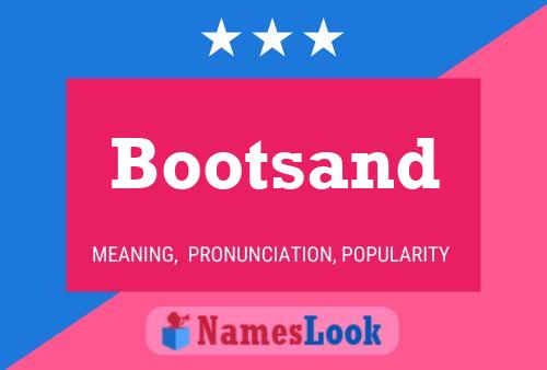 Póster del nombre Bootsand