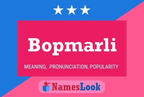 Póster del nombre Bopmarli