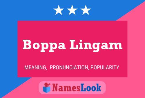 Póster del nombre Boppa Lingam