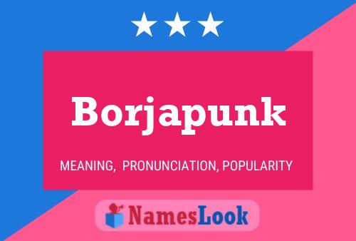 Póster del nombre Borjapunk