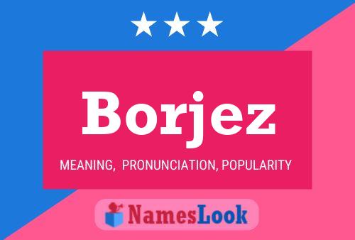 Póster del nombre Borjez