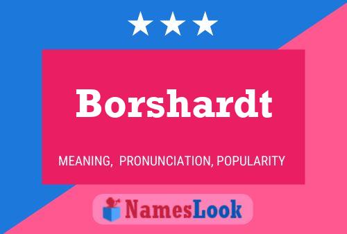 Póster del nombre Borshardt