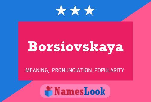 Póster del nombre Borsiovskaya