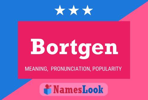 Póster del nombre Bortgen