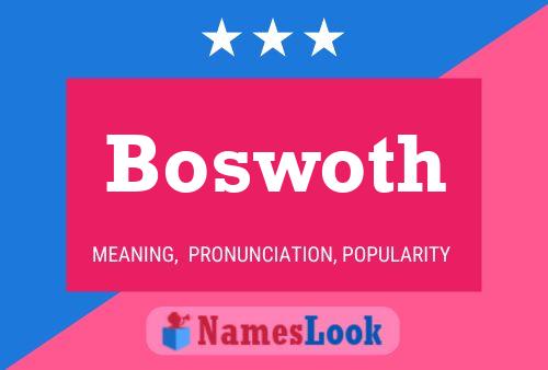 Póster del nombre Boswoth