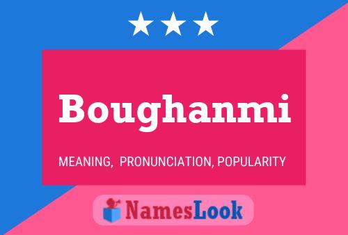 Póster del nombre Boughanmi