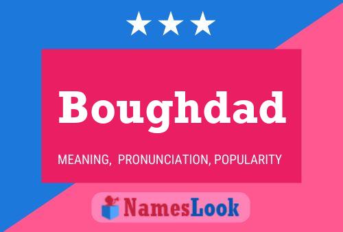 Póster del nombre Boughdad