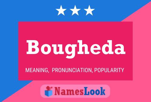 Póster del nombre Bougheda