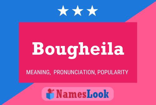 Póster del nombre Bougheila