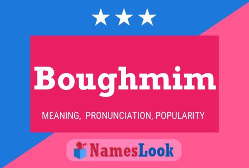 Póster del nombre Boughmim