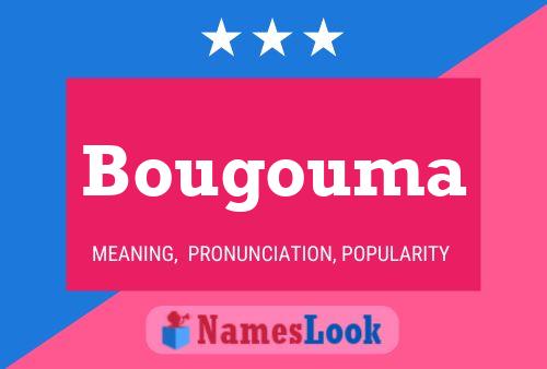 Póster del nombre Bougouma