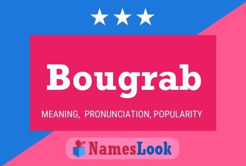 Póster del nombre Bougrab