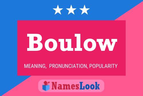 Póster del nombre Boulow