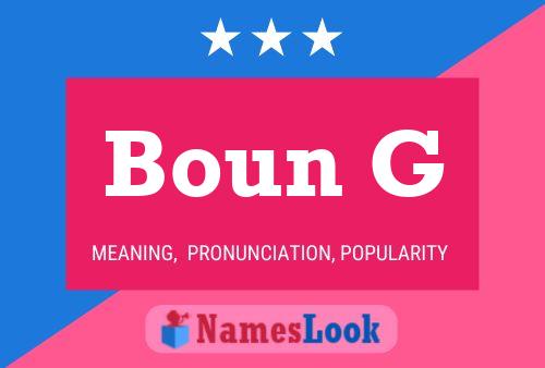 Póster del nombre Boun G