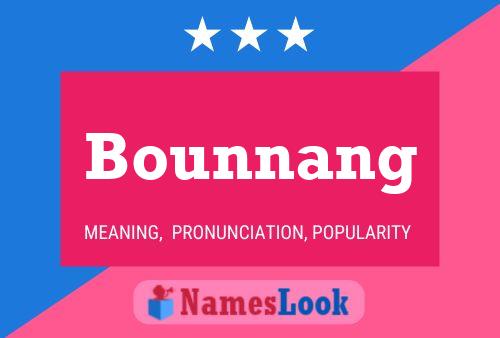 Póster del nombre Bounnang