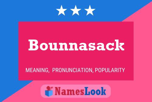 Póster del nombre Bounnasack