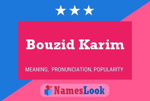 Póster del nombre Bouzid Karim